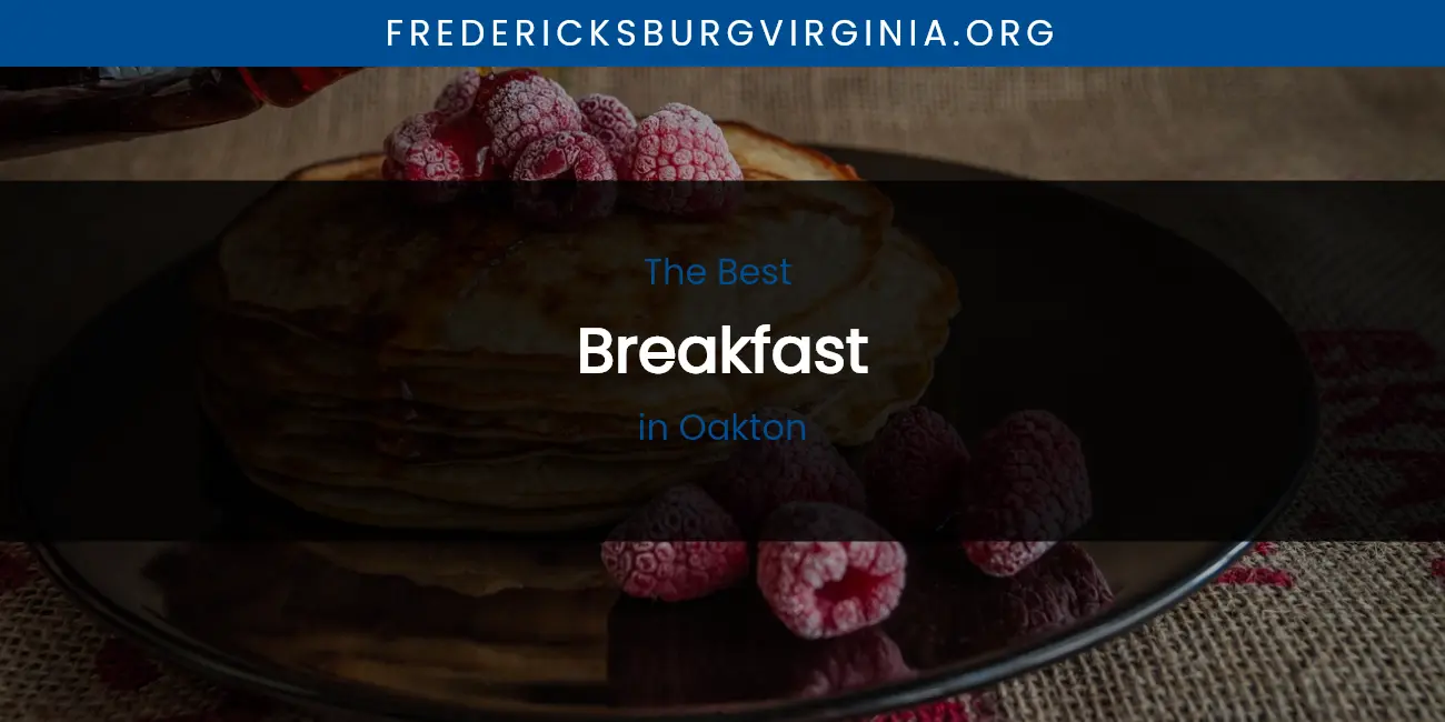 Guide to Best Breakfast in Oakton