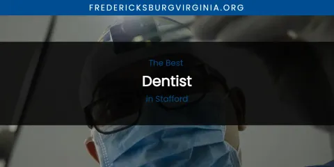 Stafford's Best Dentist