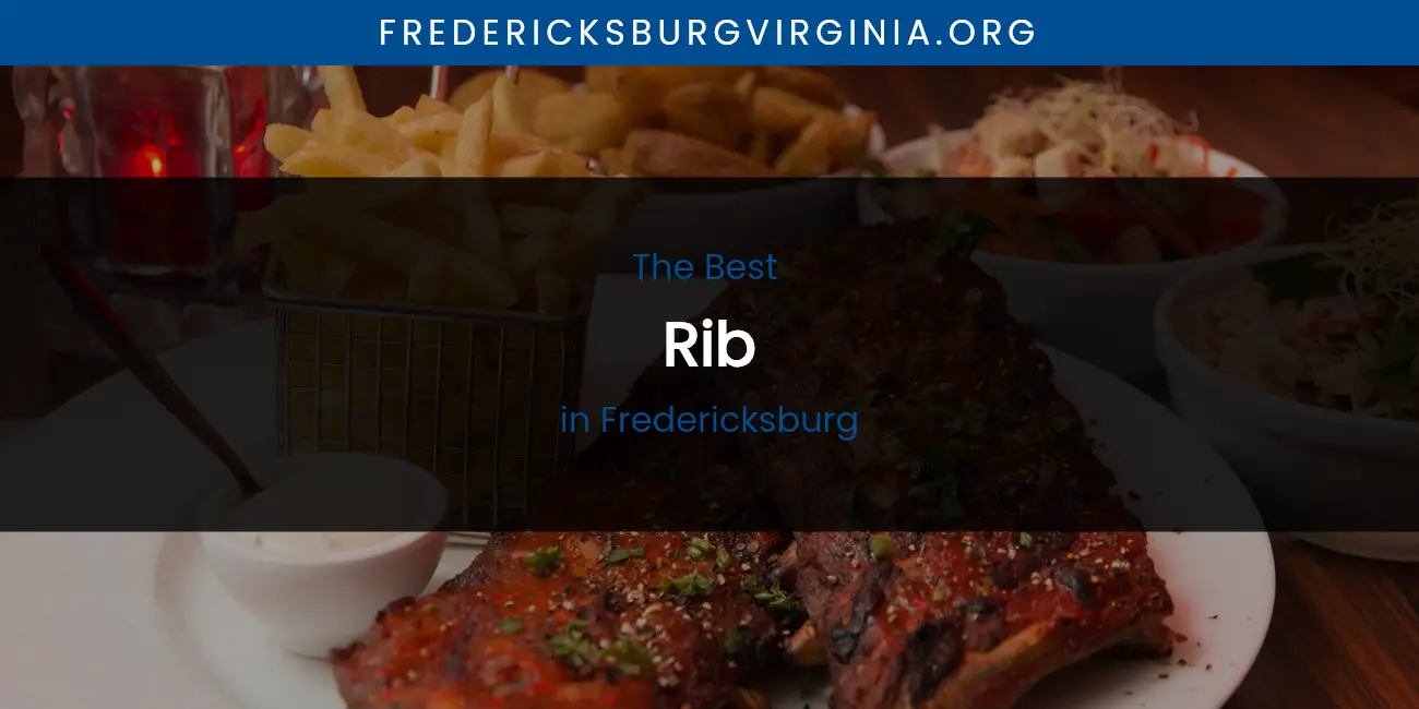 The Absolute Best Rib in Fredericksburg featured